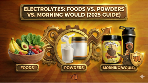 Electrolytes: Foods vs. Powders vs. Morning Would (2025 Guide)